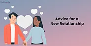 25 New Relationship Advice Everyone Should Follow