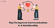 How to Improve Communication In a Relationship