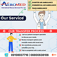 Aeromed Air Ambulance Service in Chennai - Get the Low Cost and High-Class Medical Service Provider