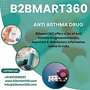 Get details of companies, manufacturers & exporters selling Anti Asthma Drugs | B2bmart360 For more information