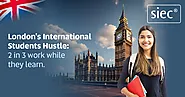 Londons International Students Hustle 2 in 3 work while they learn