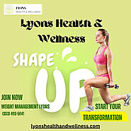 Why Choose Lyons Health & Wellness for Your Weight Management Journey?