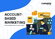 Boost Your B2B Sales with Markable Solutions' Account-based Marketing Strategy
