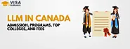 LLM in Canada: Admission, Programs, Top Colleges, Fees 