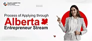 Process of Applying through Alberta Entrepreneur Stream