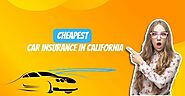 Unlocking the Secrets to Cheapest Car Insurance in California - Skr Travel and Insurance deals