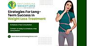 Strategies For Long-Term Success In Weight Loss Treatment