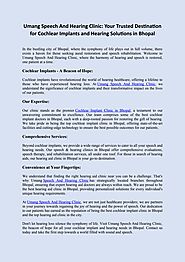 Comprehensive Care for Hearing Health - Umang Speech and Hearing Clinic in Bhopal Madhya Pradesh.
