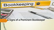 6 Signs of a Prominent Bookkeeper