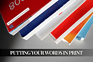 Putting Your Words In Print: A Guide To Book, Catalogue & Magazine Printing in Ireland