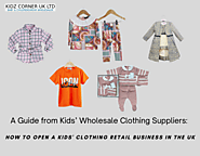 A Guide from Kids’ Wholesale Clothing Suppliers: How to Open a Kids' Clothing Retail Business in the UK