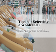 Tips for Selecting a Childrenswear Wholesaler