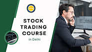 Stock trading course in Delhi