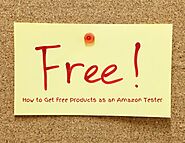 How to Get Free Products as an Amazon Tester