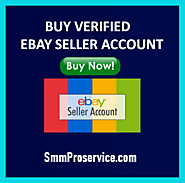 Website at https://smmproservice.com/product/buy-verified-ebay-seller-account/