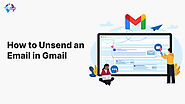 How to Unsend an Email in Gmail