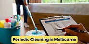 Periodic Cleaning in Melbourne - melwillservices.com.au