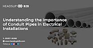 Understanding the Importance of Conduit Pipes in Electrical Installations