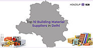 Liast Of Building Material Suppliers in Delhi