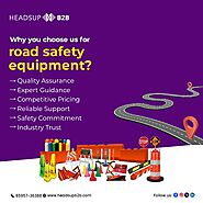 Road Safety Equipments Suppliers in India | Headsup B2B