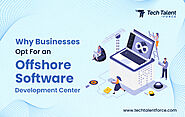 The Trend of Having a Strategic Team Operating from An External Office: Why Businesses opt For an Offshore Software D...