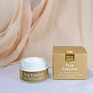 Best Eye Cream for Dark Circles and Wrinkles | True Eyelove | Puretreesy