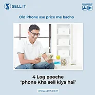 4 Log puche “Phone Kahan Sell Kiya Hai” - Sellit.co.in