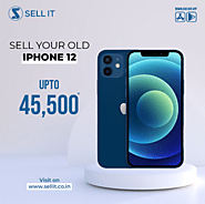 Sell your old iPhone 12 - Sellit.co.in