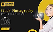 Capturing Moments in a Flash: The Ultimate Guide to Flash Photography