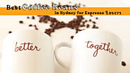 Best Coffee Beans in Sydney for Espresso Lovers – Wake Me Up Coffee