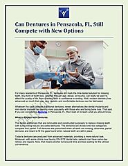 Can Dentures in Pensacola, FL, Still Compete with New Options