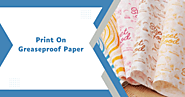 Can I Print On Greaseproof Paper? 7 Steps To Do So