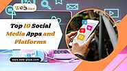 Top 10 Social Media Apps and Platforms | Web Glaze Services