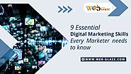 9 Essential Digital Marketing Skills Every Marketer needs to know