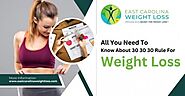 All You Need To Know About 30 30 30 Rule For Weight Loss