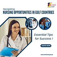 Navigating Nursing Opportunities in Gulf Countries: Essential Tips for Success