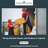 Hiring the Best Movers and Packers in Fujairah