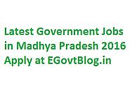 Govt Jobs in Madhya Pradesh 2016 - 132560 Sarkari Naukri in MP 2016 Apply
