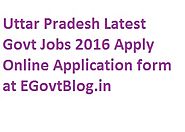 Uttar Pradesh Latest Govt Jobs 2016, Sarkari Naukri in UP (26048 Post) Apply Online