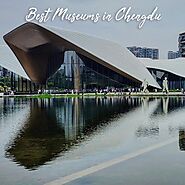 Best 6 Museums in Chengdu that are Worth Visiting - HiTopTourism