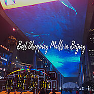 Get to Know The Best Shopping Malls in Beijing - HiTopTourism