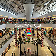 Luxury Malls in Riyadh: Shop Royally! - HiTopTourism