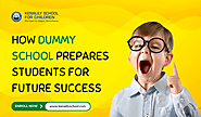 How Dummy School Prepares Students for Future Success