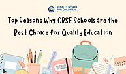 Top Reasons Why CBSE Schools are the Best Choice for Quality Education