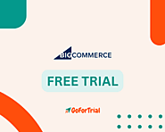 BigCommerce Free Trial: Start Building Your Online Store Today