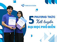 Xét tuyển đại học và các cách thức xét tuyển đại học phổ biến năm 2024