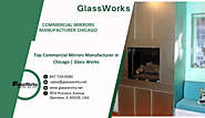 Top Commercial Mirrors Manufacturer in Chicago | Glass Works