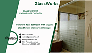 Transform Your Bathroom With Elegant Glass Shower Enclosures in Chicago