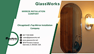 Chicagoland's Top Mirror Installation Company