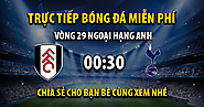 Link trực tiếp Fulham vs Tottenham 00:30, ngày 17/03 - Texasrosefestival.com